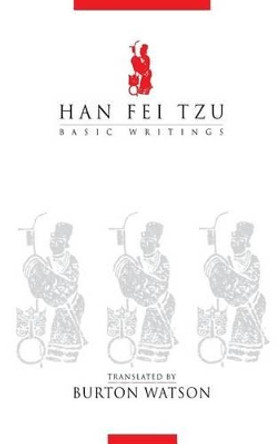 Han Fei Tzu: Basic Writings by Han Fei Tzu 9780231086097