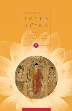 Readings of the Lotus Sutra by Stephen F. Teiser 9780231142885