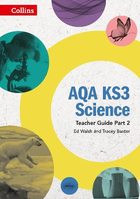 AQA KS3 Science Teacher Guide Part 2 (AQA KS3 Science) by Ed Walsh