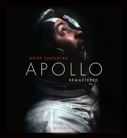 Apollo Remastered by Andy Saunders 9780241508695
