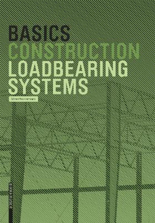 Basics Loadbearing Systems by Alfred Meistermann