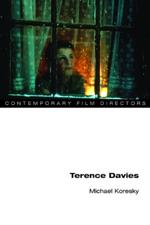 Terence Davies by Michael Koresky 9780252080210