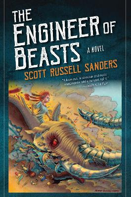 The Engineer of Beasts: A Novel by Scott Russell Sanders 9780253045874