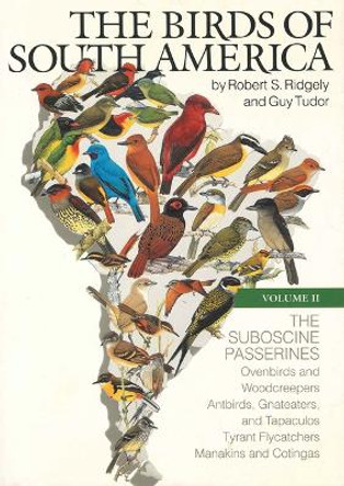 The Birds of South America: Vol. II, The Suboscine Passerines by Robert S. Ridgely 9780292770638