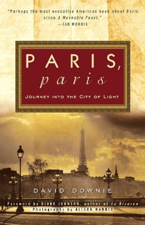 Paris, Paris by David Downie 9780307886088
