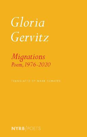 The Collected Poems: Migrations by Gloria Gervitz