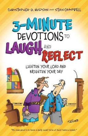 3-Minute Devotions to Laugh and Reflect: Lighten Your Load and Brighten Your Day by Christopher D. Hudson