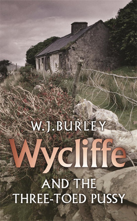 Wycliffe and the Three Toed Pussy by W. J. Burley
