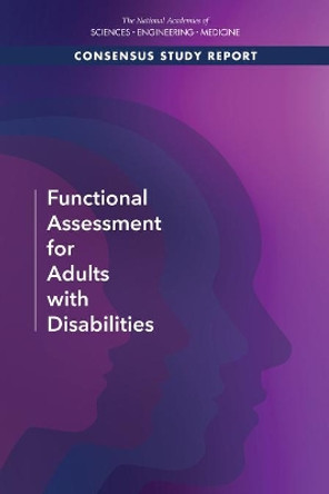 Functional Assessment for Adults with Disabilities by National Academies of Sciences, Engineering, and Medicine 9780309489386