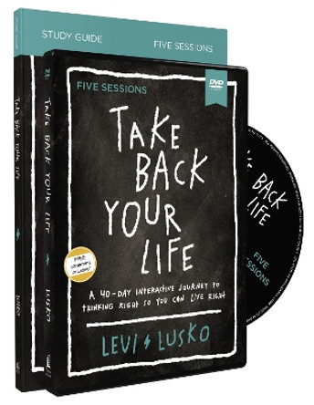 Take Back Your Life Study Guide with DVD: A 40-Day Interactive Journey to Thinking Right So You Can Live Right by Levi Lusko 9780310118947