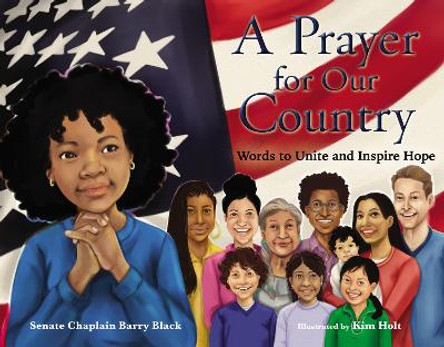 A Prayer for Our Country: Words to Unite and Inspire Hope by Barry Black 9780310771234