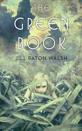 The Green Book by Jill Paton Walsh 9780312641221