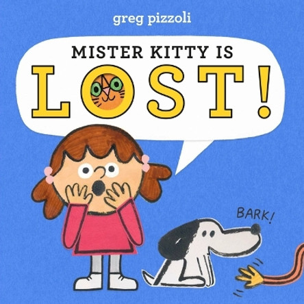 Mister Kitty Is Lost! by Greg Pizzoli 9780316056540