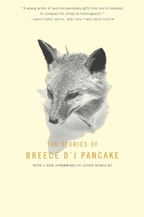 The Stories Of Breece D'j Pancake by Breece D'J. Pancake 9780316715973