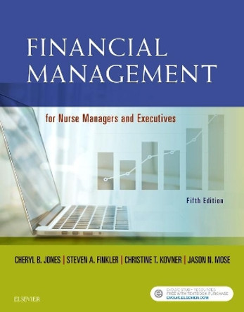 Financial Management for Nurse Managers and Executives by Cheryl Jones 9780323415163