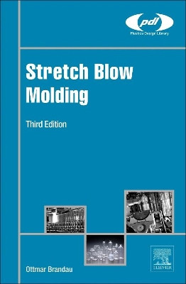 Stretch Blow Molding by Ottmar Brandau 9780323461771