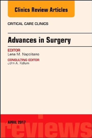 Advances in Surgery, An Issue of Critical Care Clinics by Lena M. Napolitano 9780323524001