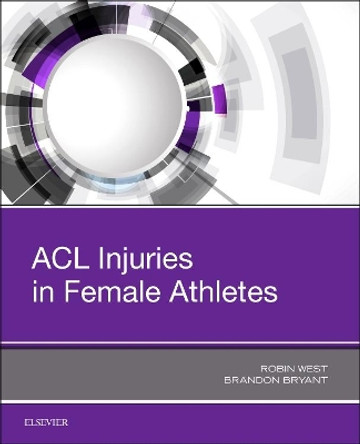 ACL Injuries in Female Athletes by West 9780323548397