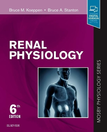 Renal Physiology: Mosby Physiology Series by Bruce M. Koeppen 9780323595681