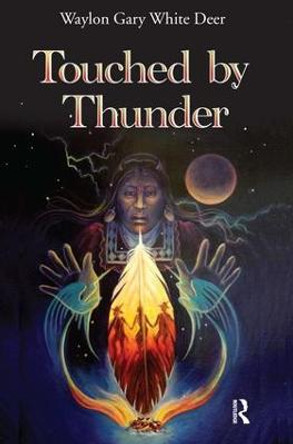 Touched by Thunder by Waylon Gary White Deer