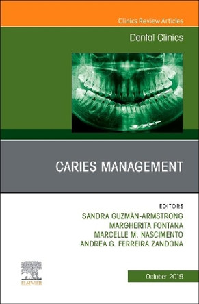 Caries Management, An Issue of Dental Clinics of North America by Sandra Guzman-Armstrong 9780323673372