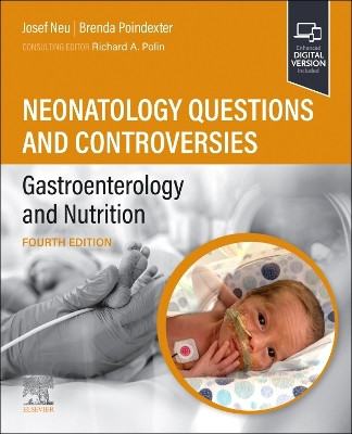 Neonatology Questions and Controversies: Gastroenterology and Nutrition by Josef Neu 9780323878753