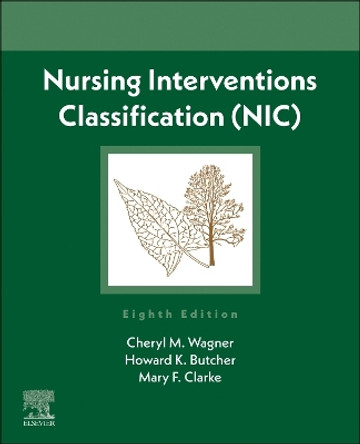 Nursing Interventions Classification (NIC) by Cheryl M. Wagner 9780323882514