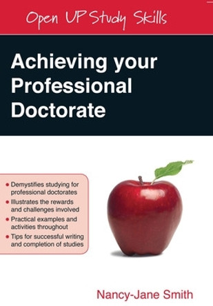 Achieving Your Professional Doctorate by Nancy-Jane Smith 9780335227211