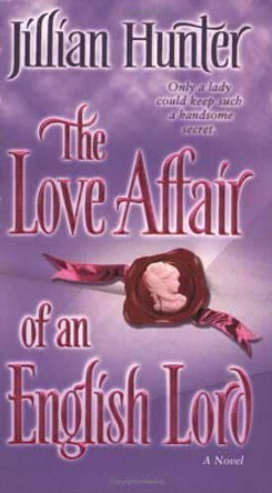 The Love Affair of an English Lord: A Novel by Jillian Hunter 9780345461223