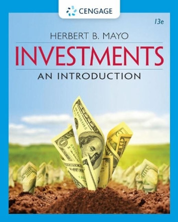 Investments: An Introduction by Herbert Mayo 9780357127957