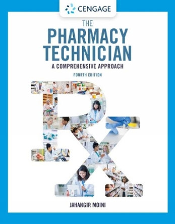 The Pharmacy Technician: A Comprehensive Approach by Jahangir Moini 9780357371350