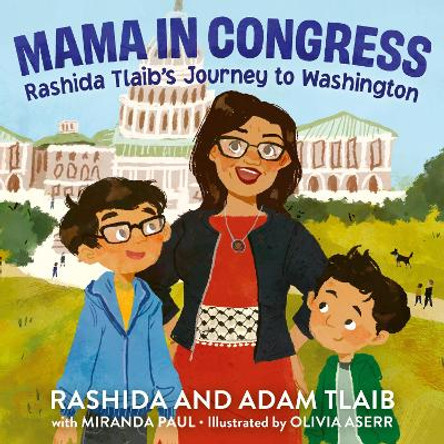 Mama in Congress: Rashida Tlaib's Journey to Washington by Rashida Tlaib 9780358683438