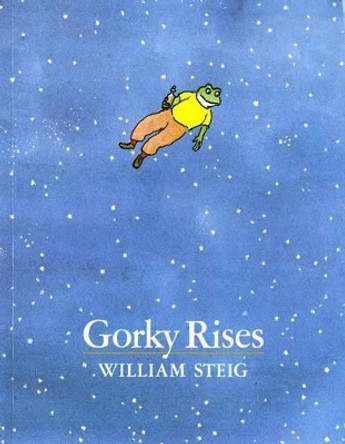 Gorky Rises by William Steig 9780374427849