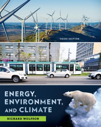 Energy, Environment, and Climate by Richard Wolfson 9780393622911