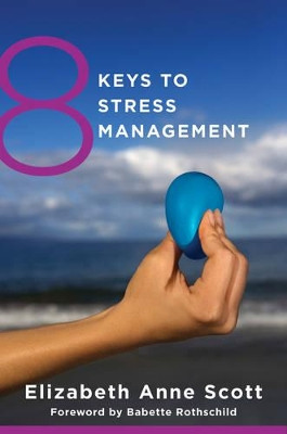 8 Keys to Stress Management Elizabeth Anne Scott 9780393708097