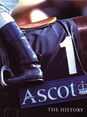 Ascot: The History by Sean Magee 9780413772039