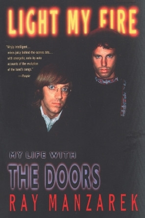 Light My Fire: My Life with The Doors by Ray Manzarek 9780425170458