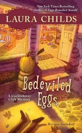 Bedeviled Eggs: A Cackleberry Club Mystery Book 3 by Laura Childs 9780425238233