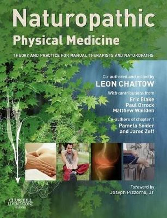 Naturopathic Physical Medicine: Theory and Practice for Manual Therapists and Naturopaths by Leon Chaitow 9780443103902