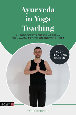 Ayurveda in Yoga Teaching by Tarik Dervish