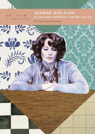 Jeanne Dielman, 23, quai du commerce, 1080 Bruxelles by Catherine Fowler