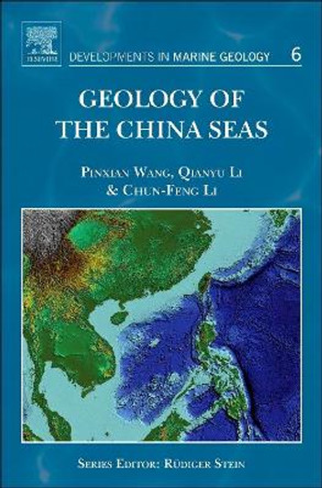 Geology of the China Seas: Volume 6 by Wang 9780444593887