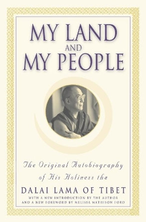 My Land and My People by The Dalai Lama 9780446674218