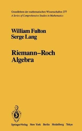 Riemann-Roch Algebra by William Fulton 9780387960869