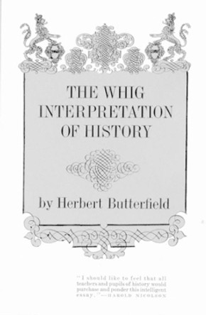 The Whig Interpretation of History by Herbert Butterfield 9780393003185