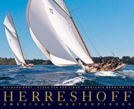 Herreshoff: American Masterpieces by Maynard Bray 9780393089097