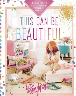 This Can Be Beautiful by Tiffany Pratt 9780449016930