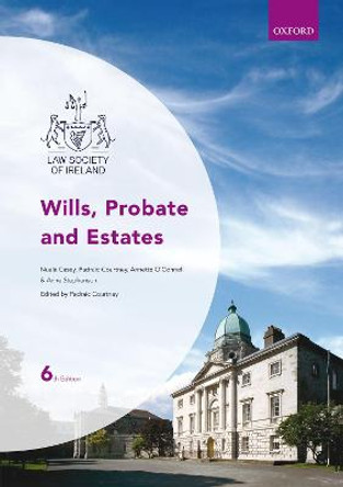 Wills, Probate and Estates by Padraic Courtney