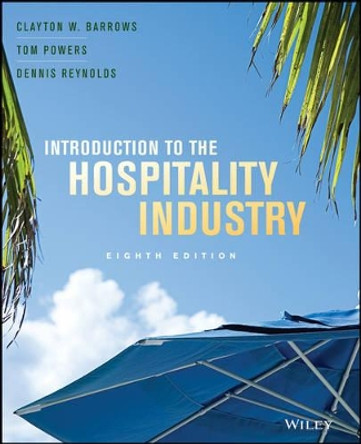 Introduction to the Hospitality Industry by Clayton W. Barrows 9780470399163