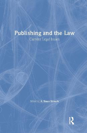Publishing and the Law: Current Legal Issues by Linda S. Katz